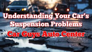 Car Suspension Problems