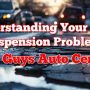 Shock & Awe: Understanding Your Car’s Suspension Problems
